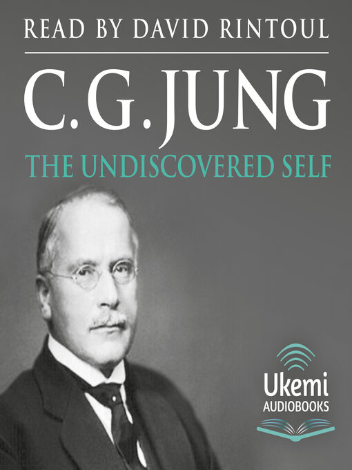 Title details for The Undiscovered Self by C. G. Jung - Wait list